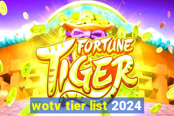 wotv tier list 2024